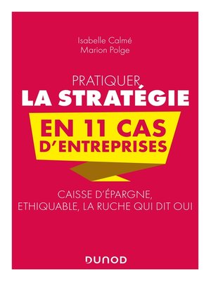 cover image of Pratiquer la stratégie en 11 cas d'entreprises